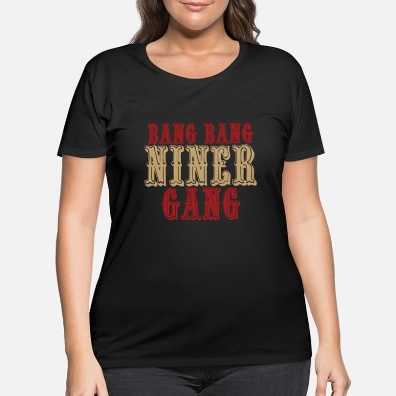 Bang Bang Niner Gang! Womens Plus Size T-Shirt