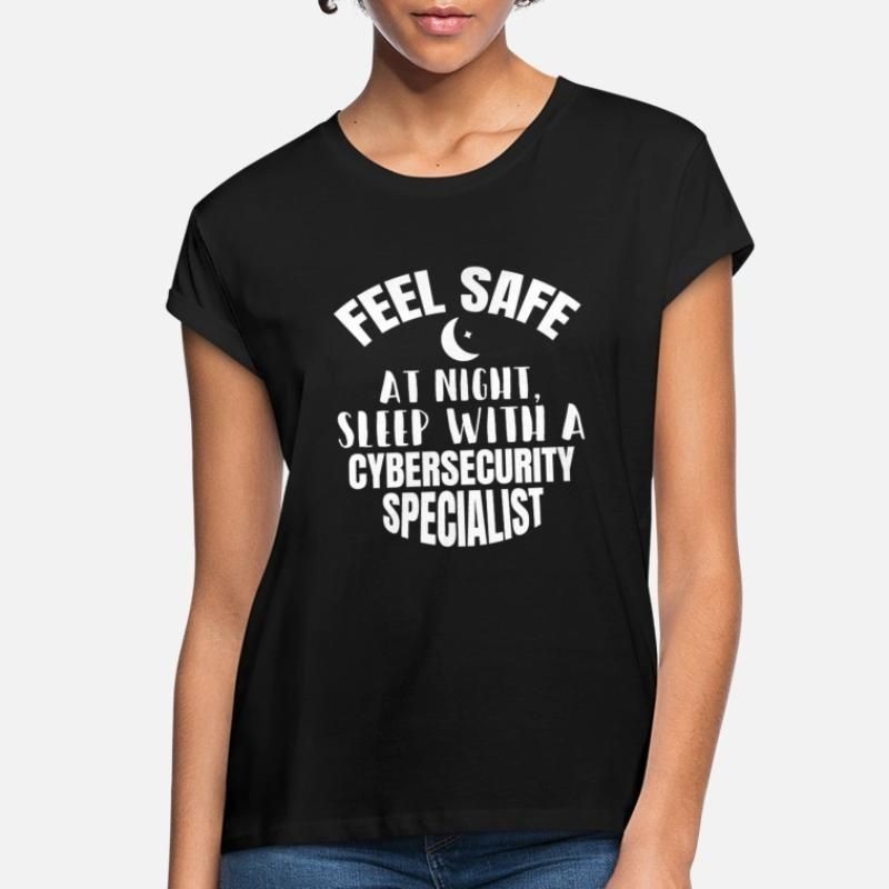 Cybersecurity - Feel safe at night Womens Loose Fit T-Shirt