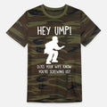 hey ump does your mom Alternative Unisex Eco Camo T-Shirt