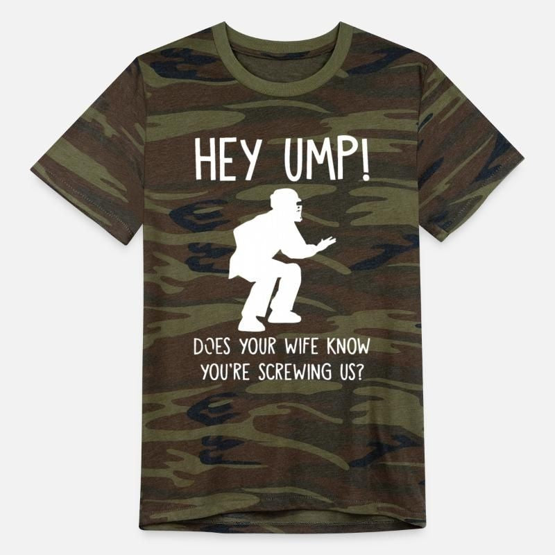 hey ump does your mom Alternative Unisex Eco Camo T-Shirt