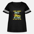 I Dont Always Race RC Cars - Race It Break It Fix Womens Curvy V-Neck Football Tee