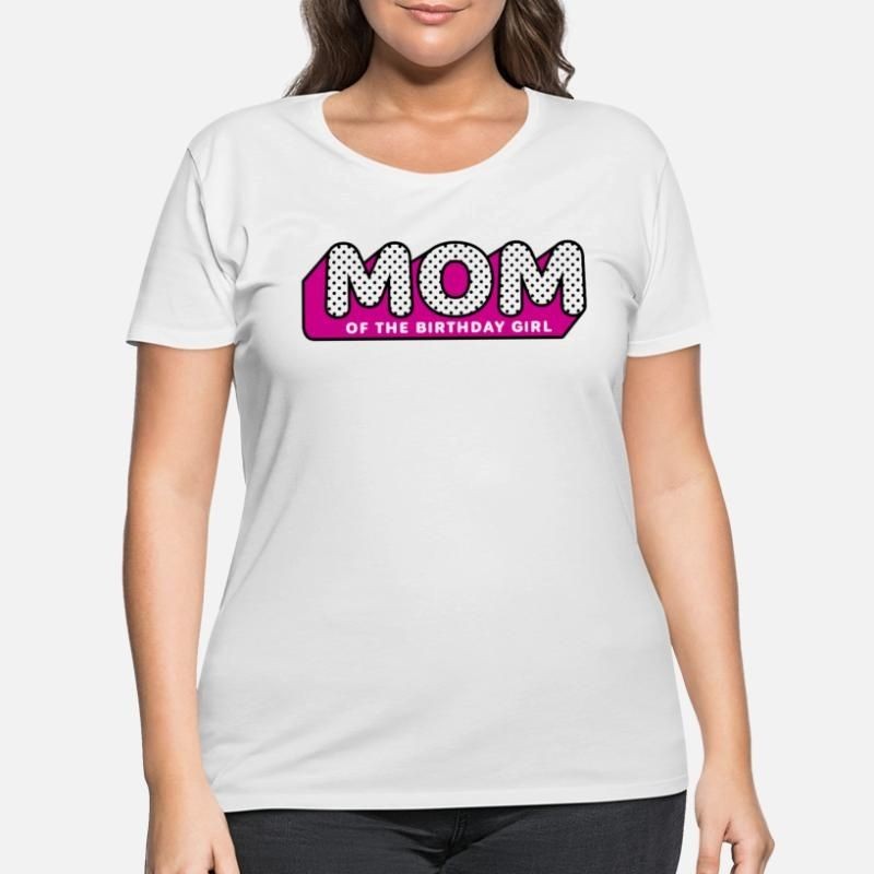 LOL Surprise Tshirt MOM of the Birthday Girl Womens Plus Size T-Shirt