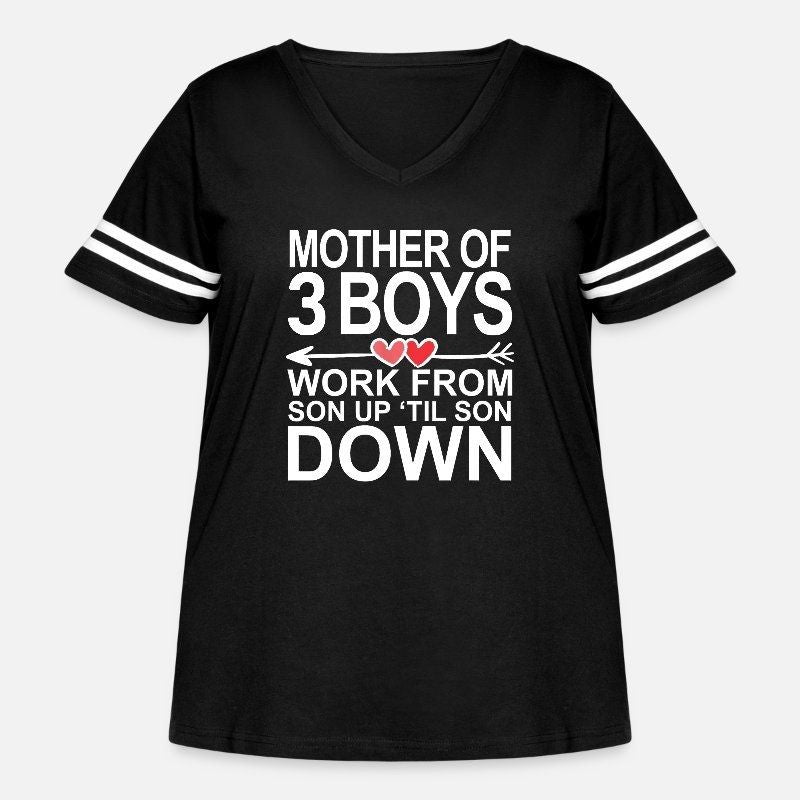 Mother Of 3 Boys Work From Son Up Until Son Down Womens Curvy V-Neck Football Tee