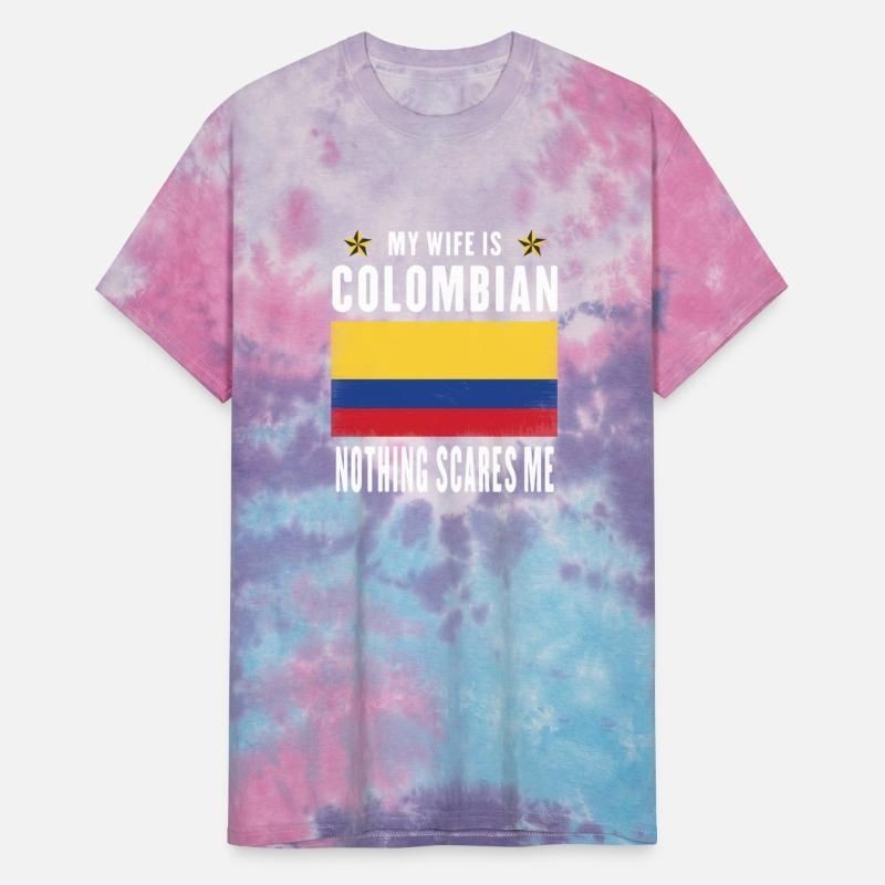 My wife is Colombian nothing scares me Unisex Tie Dye T-Shirt