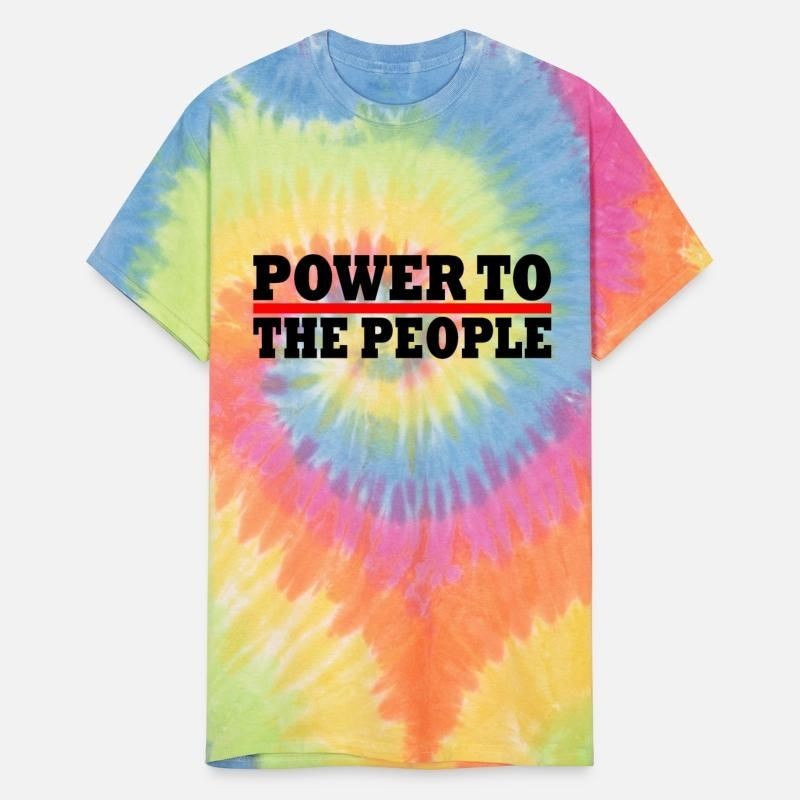 Power to the people Unisex Tie Dye T-Shirt