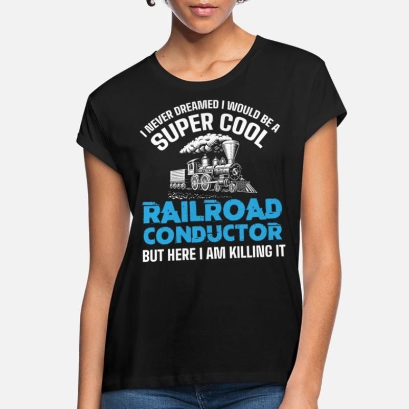 Railroad Conductor Railroad Railfan Womens Loose Fit T-Shirt