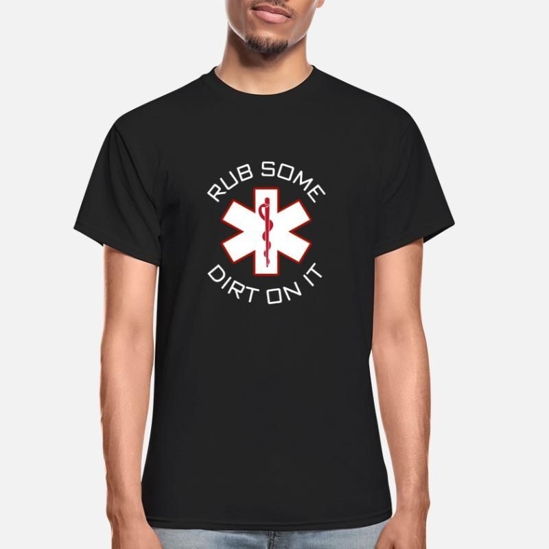 Rub Some Dirt On It Gildan Ultra Cotton Adult T-Shirt