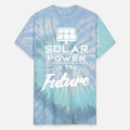 Solar power is the future Sun Renewable Energy Unisex Tie Dye T-Shirt