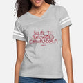 The HandmaidS Tale Nolite Te Bastardes Carborundo Womens Vintage Sport T-Shirt