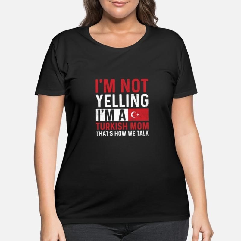 Turkey Pride Quote for a Proud Turkish Mom Womens Plus Size T-Shirt