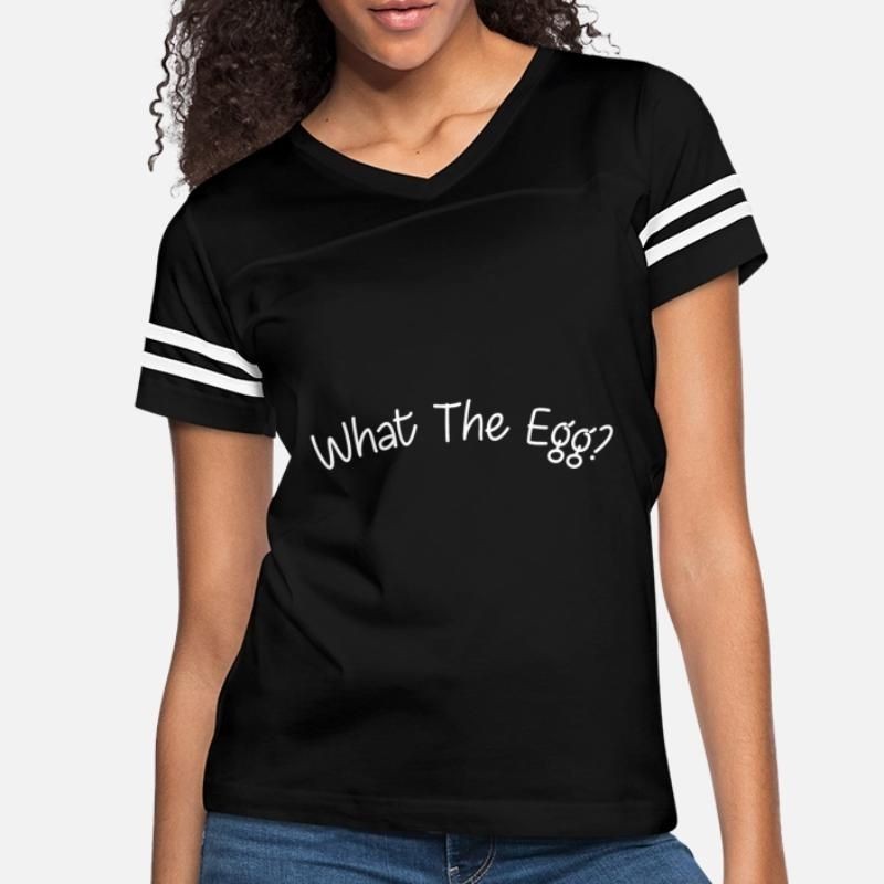 What The Egg Funny Quotes Saying Womens Vintage Sport T-Shirt